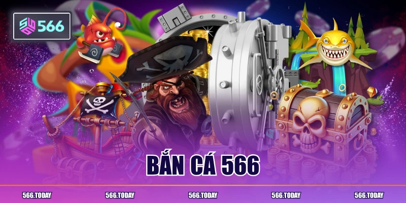 Bắn cá 566
